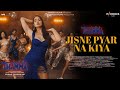 Jisne Pyar Na Kiya Song Thamma | Nora Fatehi, Ayushman Khurana & Rashmika Madanna 🎶