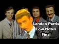 London Parris Low Notes (Final Part)