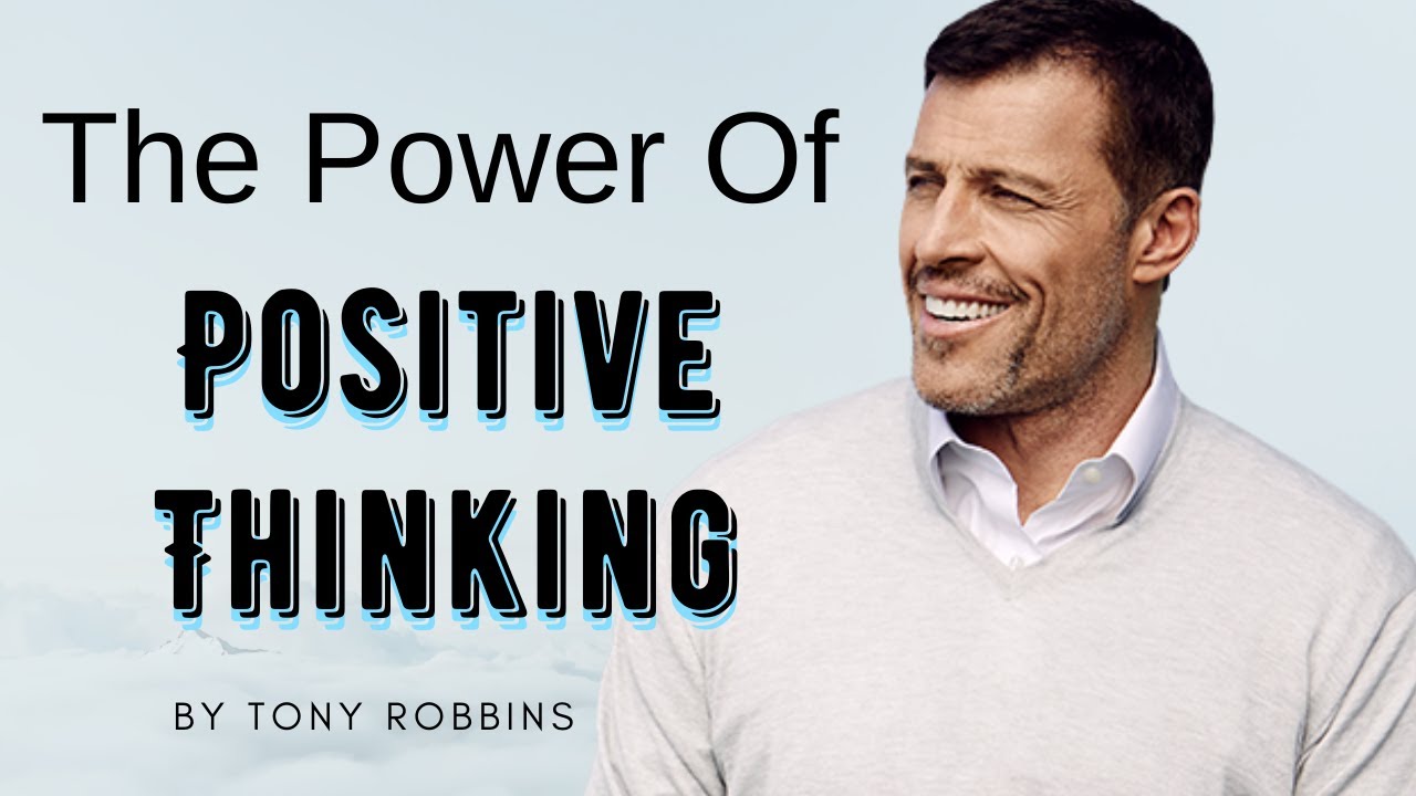 THE POWER OF POSITIVE THINKING 5 STEPS TO SUCCESS TONY ROBBINS BEST ...