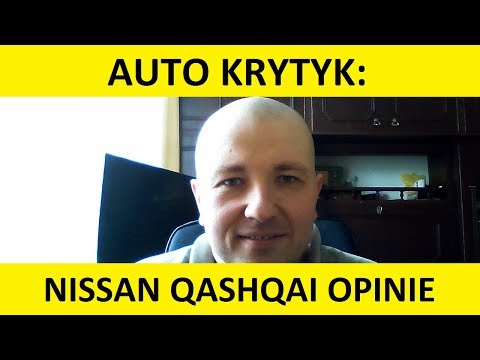 Nissan Qashqai opinie, zalety, wady, usterki, test pl, zakup, spalanie. #auto krytyk #autokrytyk