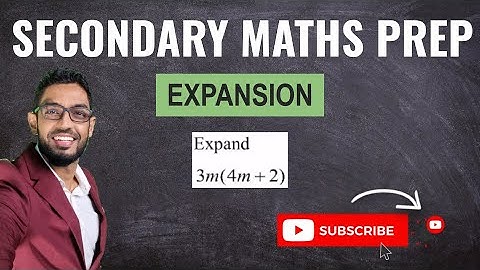 Expansion | Learn Secondary Maths | "O" Level Maths Prep