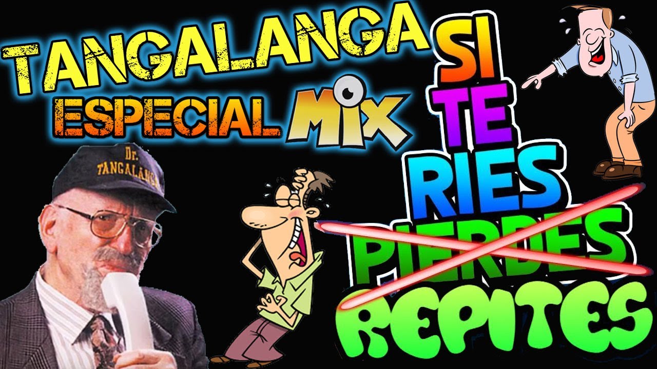 💎📞TANGALANGA💥👉ESPECIAL MIX ((SI TE RIES PIERDES))💥Muy Bueno😂
