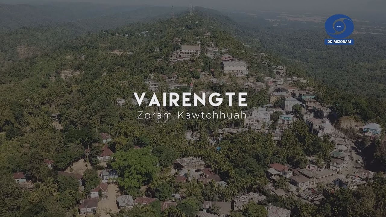 DD News Mizoram | Feature Story | Vairengte - Zoram kawtchhuah