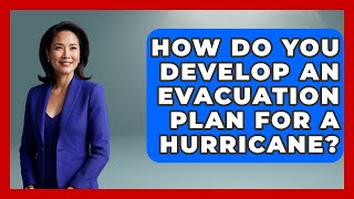 How Do You Develop an Evacuation Plan for a Hurricane? | Man vs. Disaster