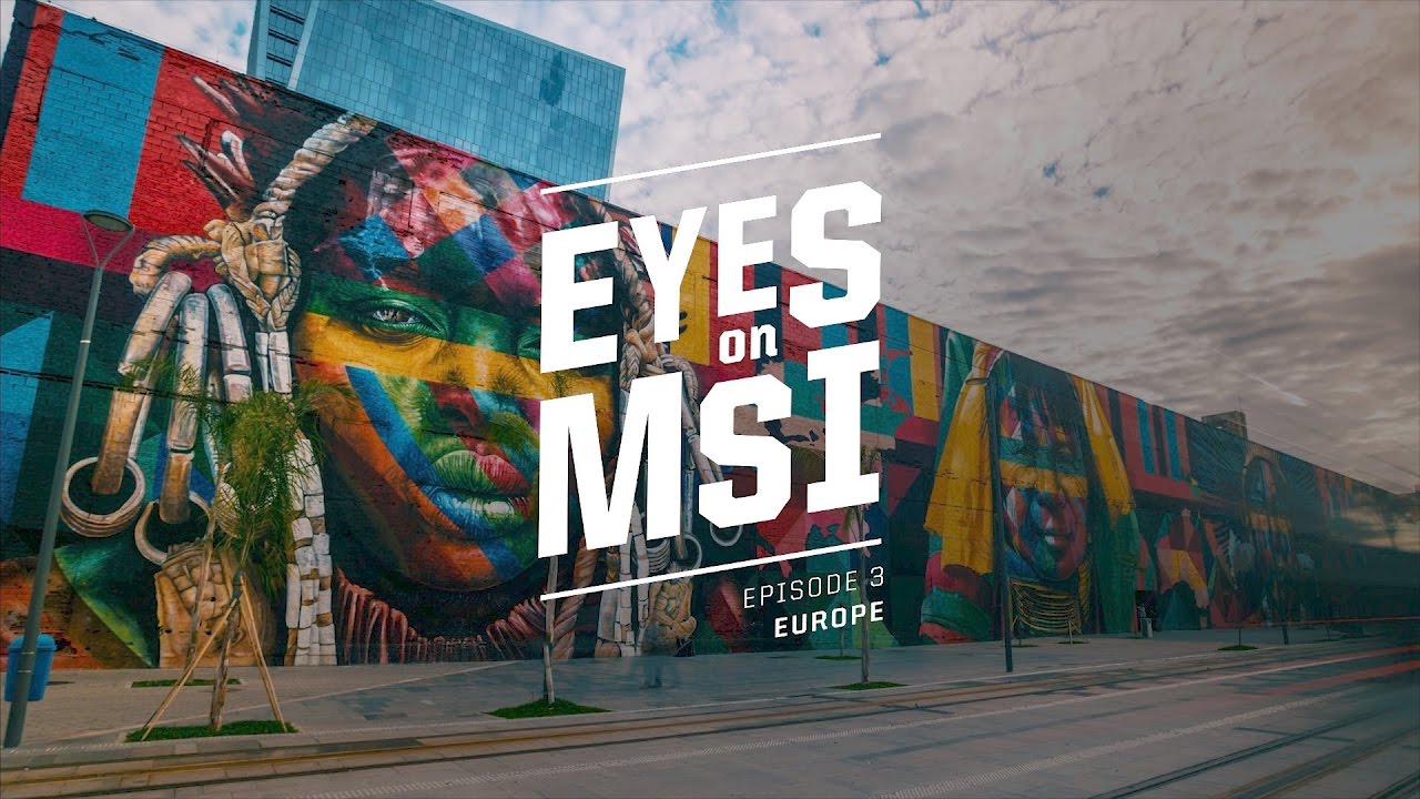 Eyes on MSI: Europe Ep. 3 (2017)