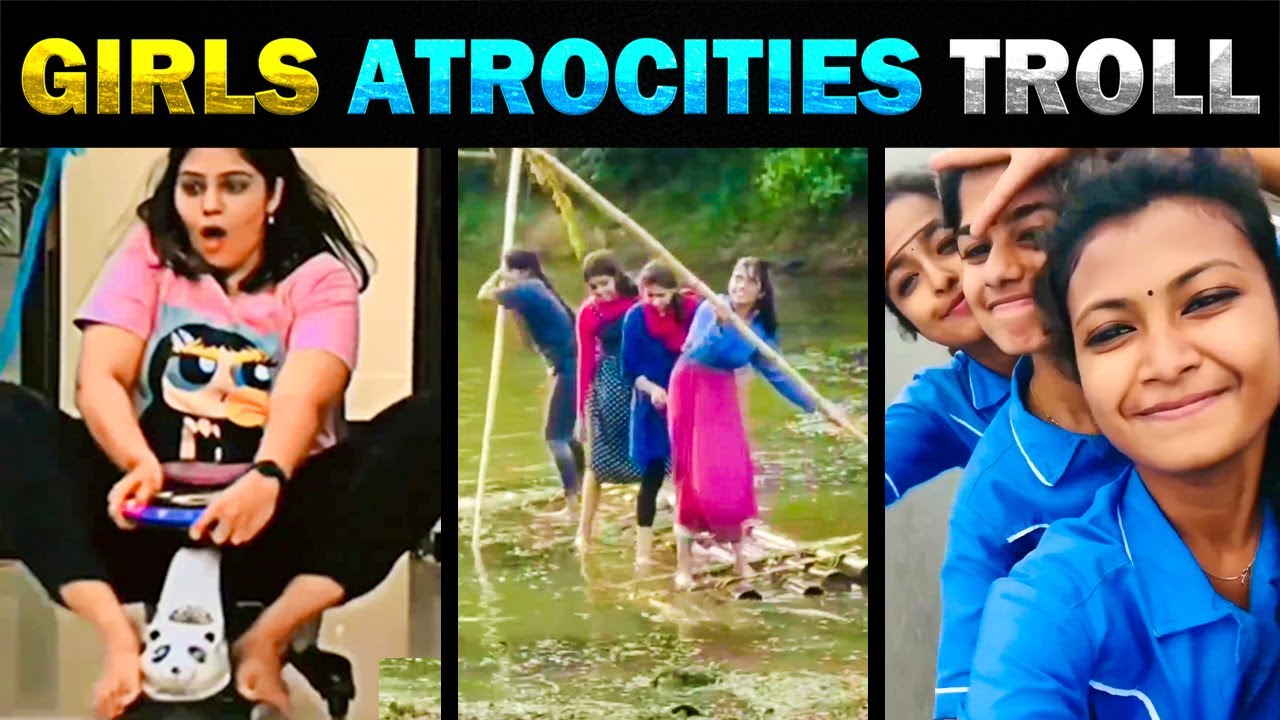 THE GIRLS ATROCITIES TROLL - TODAY TRENDING
