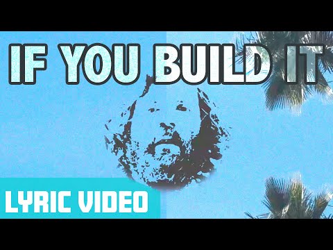 KONGOS - If You Build It - Official Lyric Video