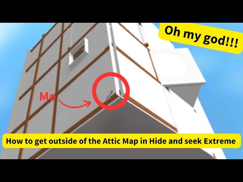 How to get out of attic map in Hide and Seek Extreme - YouTube