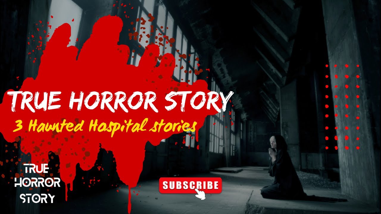 True Horror Stories ( 3 HAUNTED HOSPITAL STORIES ) [[ ENGLISH ]] CC 