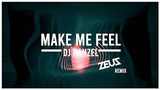 Dj Hanzel - Make Me Feel (Zeus Remix)