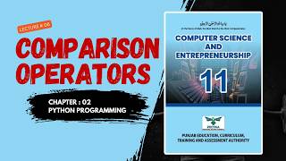 Comparison Operators | Chapter 2 - Python Programming | Class 11 PTB Lecture 6