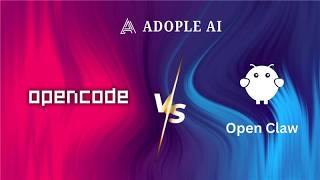 Open Claw vs opencode
