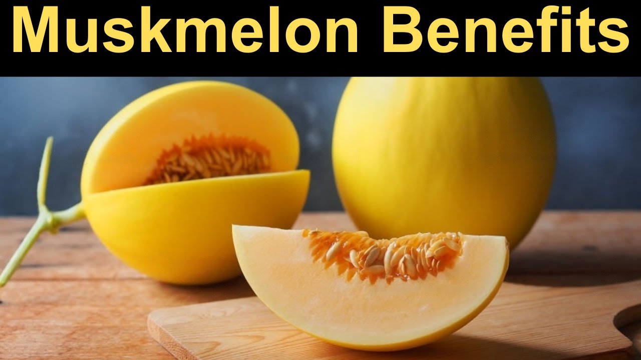 Honeydew l Melon l Cantaloupe l Muskmelon Benefits YouTube