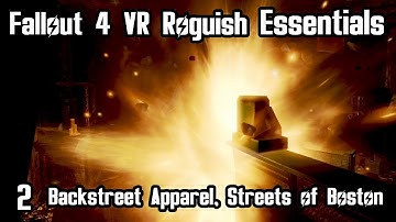 Fallout 4 VR Roguish Essentials (Part 2) Backstreet Apparel, Streets of Boston