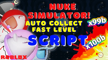 NEW Nuke Simulator Script WORKING | Auto Collect | Teleport | Auto Farm #roblox