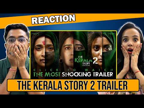 The Kerala Story 2 Goes Beyond Trailer Reaction | Vipul Amrutlal Shah| Kamakhya Singh| Aashin A Shah