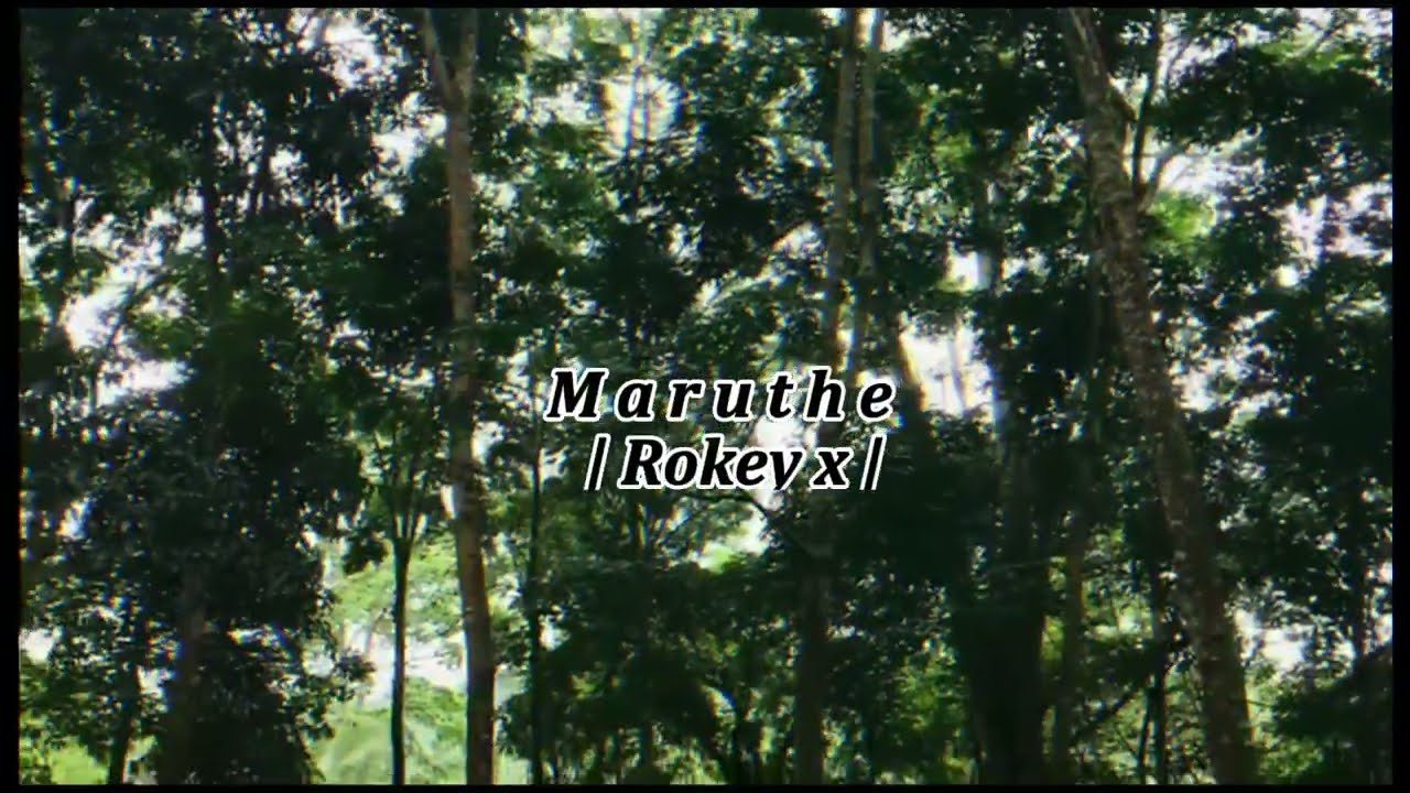 Maruthe(මාරුතේ) - Rokey x | Official Music video
