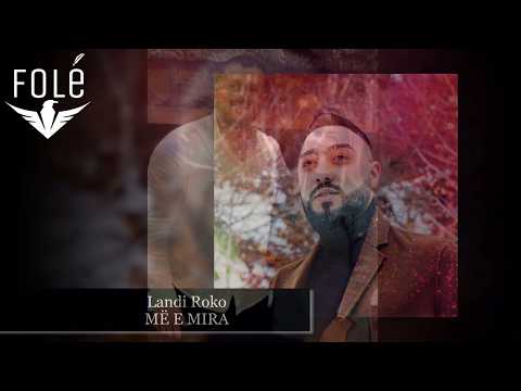 Landi Roko - Me e mira