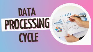 Data Processing Cycle #2023 #technology