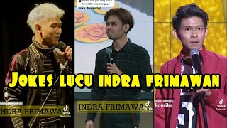 Kumpulan Jokes Indra Frimawan Lucu Abis Stand Up Comedy  Tiktok