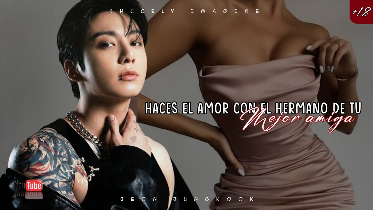 ʜᴀᴄᴇꜱ ᴇʟ ᴀᴍᴏʀ ᴄᴏɴ ᴇʟ ʜᴇʀᴍᴀɴᴏ ᴅᴇ ᴛᴜ ᴍᴇᴊᴏʀ ᴀᴍɪɢᴀ -𝗜𝗠𝗚 𝗝𝗞- _ʙʏ. ꜱʜᴜᴄᴇʟʏ ɪᴍᴀɢɪɴᴇ