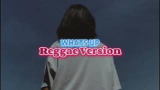 Reggae What's Up - fandho rmxr
