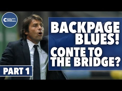 Conte To The Bridge, Pogba The Main Target & Hiddink To Stay | Back Page Blues | Part 1