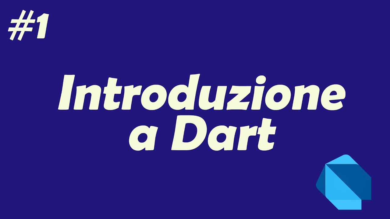 Introduzione al linguaggio Dart #1 - Sintassi e Funzionalità - YouTube