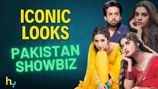 Pakistani Drama Styling Hall of Fame — Iconic Looks | Hungama Express