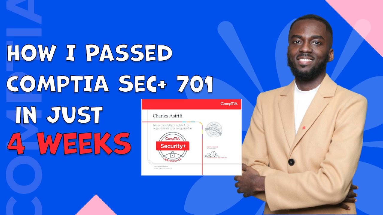 I Passed the CompTIA Security+ Exam (Sec+ 701) in Just 4 Weeks! - YouTube