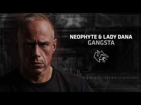 Neophyte & Lady Dana - Gangsta