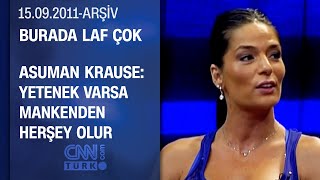 Asuman Krause Eski Sevgiliden Oyuncu Oluyor Kimse Ses Çıkarmıyor - Burada Laf Çok 15.09.2011