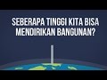 Seberapa Tinggi Kita Bisa Mendirikan Bangunan?