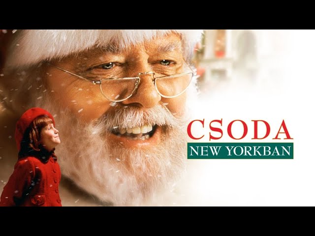 Csoda New Yorkban (Miracle on 34th Street), amerikai családi kalandfilm, 110 perc