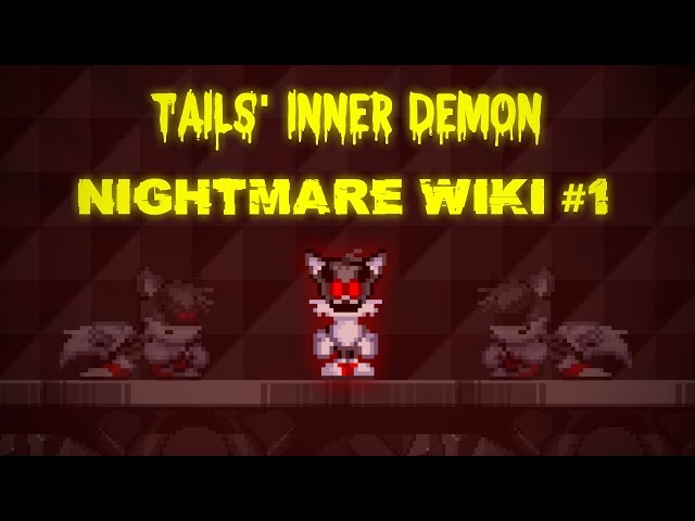 Nightmare Wiki Episode 1 - Tails' Inner Demon (Backstory) 