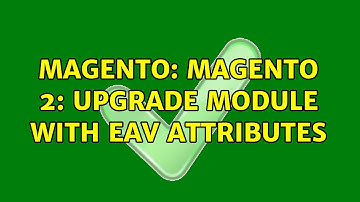 Magento: Magento 2: upgrade module with EAV attributes