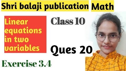 Class 10 ll Ex- 3.4 ll Q-20(Linear equations in two variables) shri balaji publication chap 3