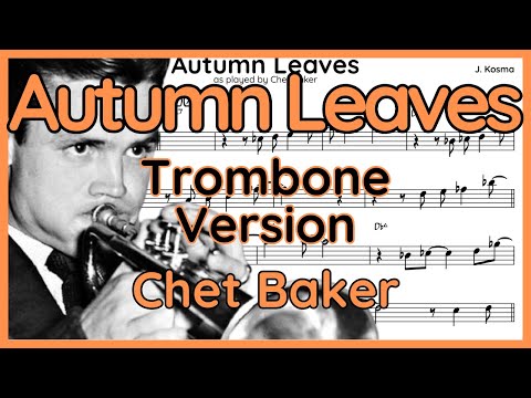 Autumn Leaves - Chet Baker - Trombone Version (+ Backing Track)