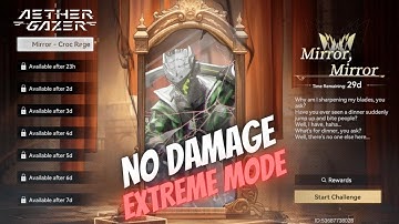 [Aether Gazer] Grand Centenary Ceremony: Mirror, Mirror - Croc Rage (EXTREME)