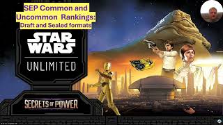 SWU: Secrets of Power Common and Uncommon Rankings - Limited Play ranks