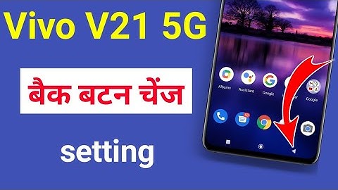 Vivo v21 5g navigation sitting | Vivo v21 me back button change kaise kare |navigation keys setting
