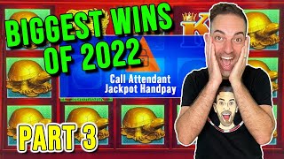 💸 BIGGEST WINS of 2022 Part 3 🎰 Huge Handpays 🤑 Big Bonuses!