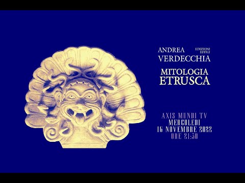 MITOLOGIA ETRUSCA, con Andrea Verdecchia