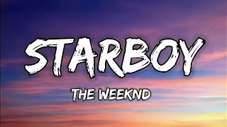 Starboy - The Weeknd (lyrics)