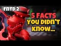 5 Facts You Probably Didn’t Know About FNTD 2