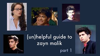(un)helpful guide to zayn malik (part 1)