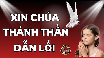 XIN CHÚA THÁNH THẦN DẪN LỐI - THÁNH CA CẦU NGUYỆN MỖI NGÀY MỚI NHẤT 2025 - NL MUSIC