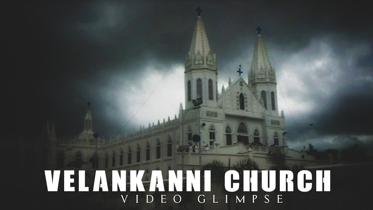 Velankanni church||Video Glimpse || 