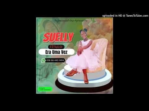Suelly Era Uma Vez Official Audio 2025