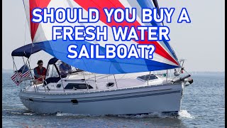 Should You Buy a FRESHWATER Boat?  Ep 240  Lady K Sailing
